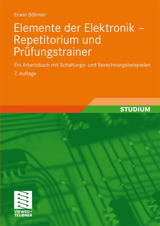 Produktbild Elemente der Elektronik - Repetitorium und Prüfungstrainer (Deutsch, Erwin Böhmer, 2008)