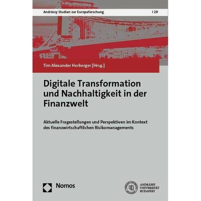Digitale Transformation und Nachhaltigkeit in der Finanzwelt, Fachbücher von Tim Alexander Herberger