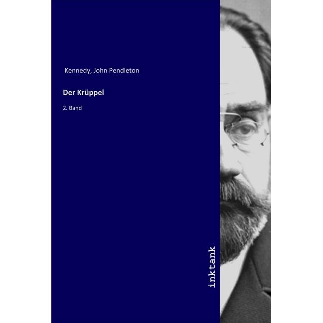 Der Krüppel, Belletristik von John Pendleton Kennedy