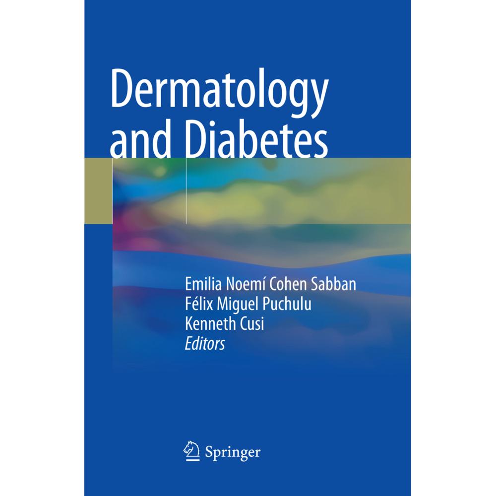 Dermatology and Diabetes, Fachbücher von Félix Miguel Puchulu, Kenneth Cusi, Emilia Noemí Cohen Sabban