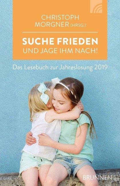 Produktbild Brunnen Suche Frieden und jage ihm nach! (Deutsch, Christoph Morgner, 2018)