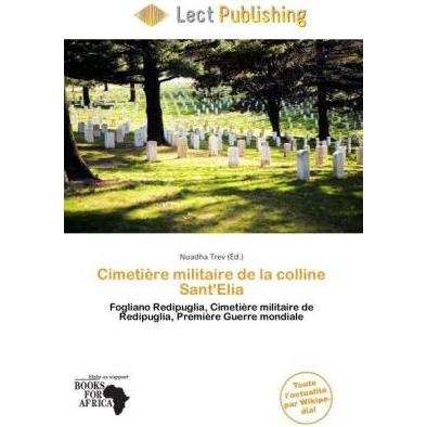Cimetière militaire de la colline Sant'Elia, Fachbücher