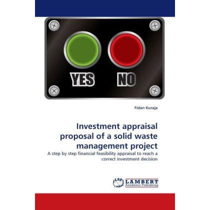 Investment appraisal proposal of a solid waste management project, Fachbücher von Fidan Kuraja