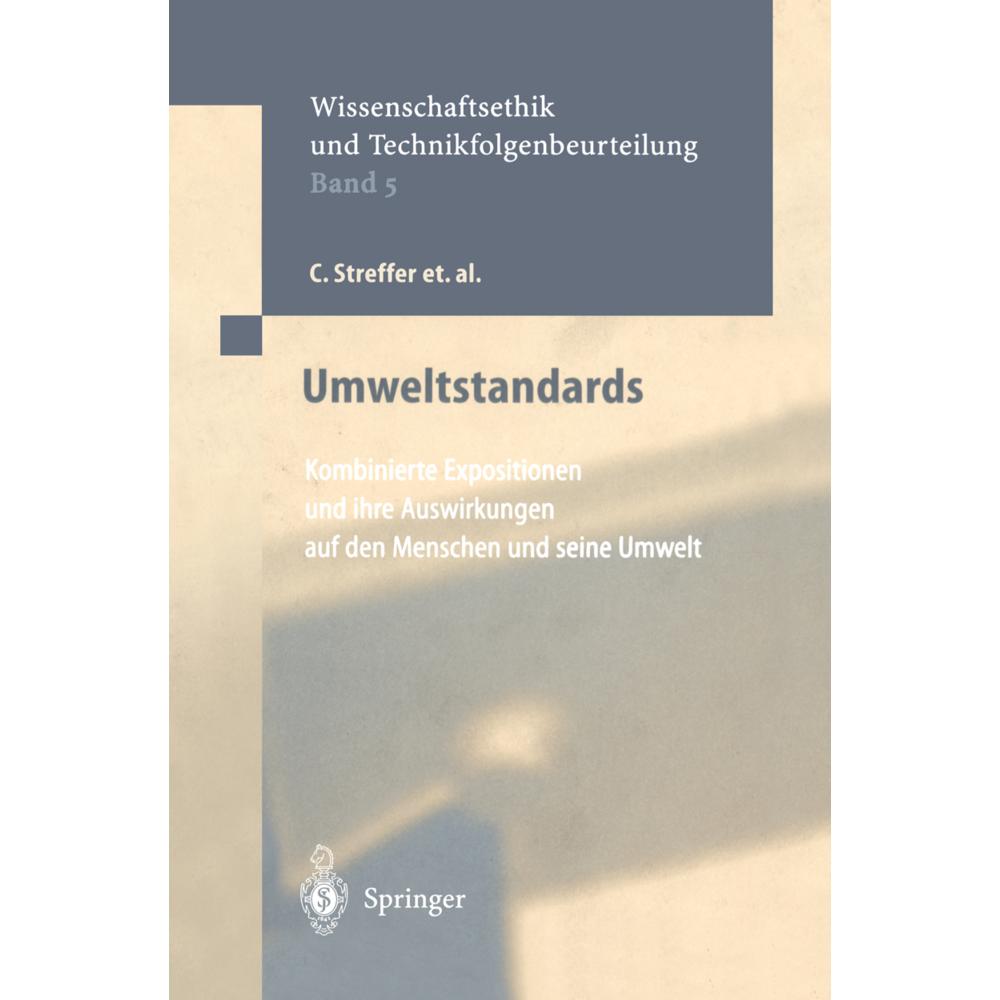 Umweltstandards, Fachbücher von C. F. Gethmann, Christian Streffer, E. Rehbinder, O. Renn, K. Wuttke, D. Henschler, J Bü...