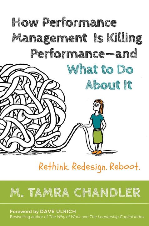 Produktbild How Performance Management Is Killing Performance#and What to Do About It (Englisch, M. Tamra Chandler, 2016)