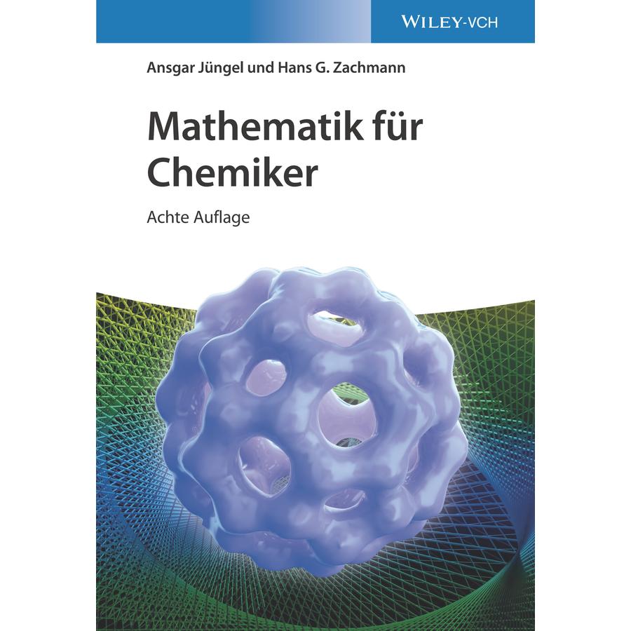 Mathematik für Chemiker, Fachbücher von Ansgar Jüngel, Hans G. Zachmann
