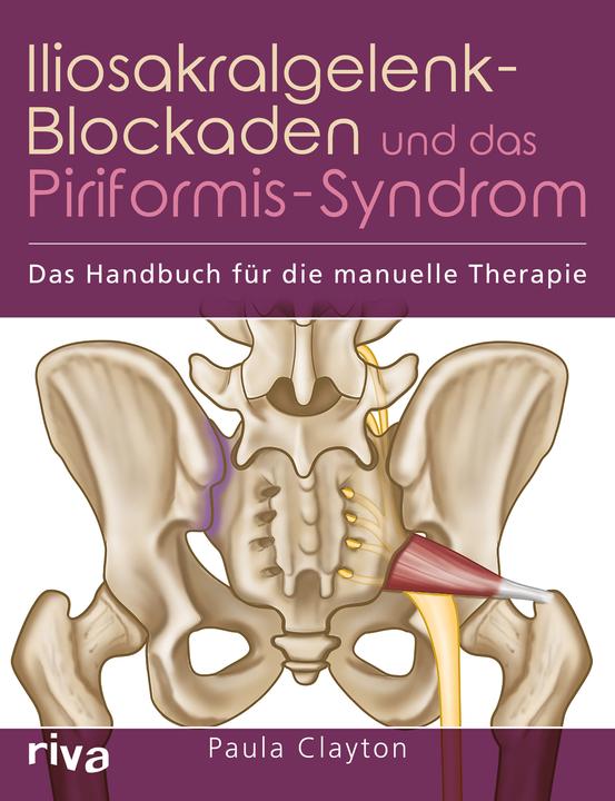 Produktbild Iliosakralgelenk-Blockaden und das Piriformis-Syndrom (Deutsch, Paula Clayton, 2018)