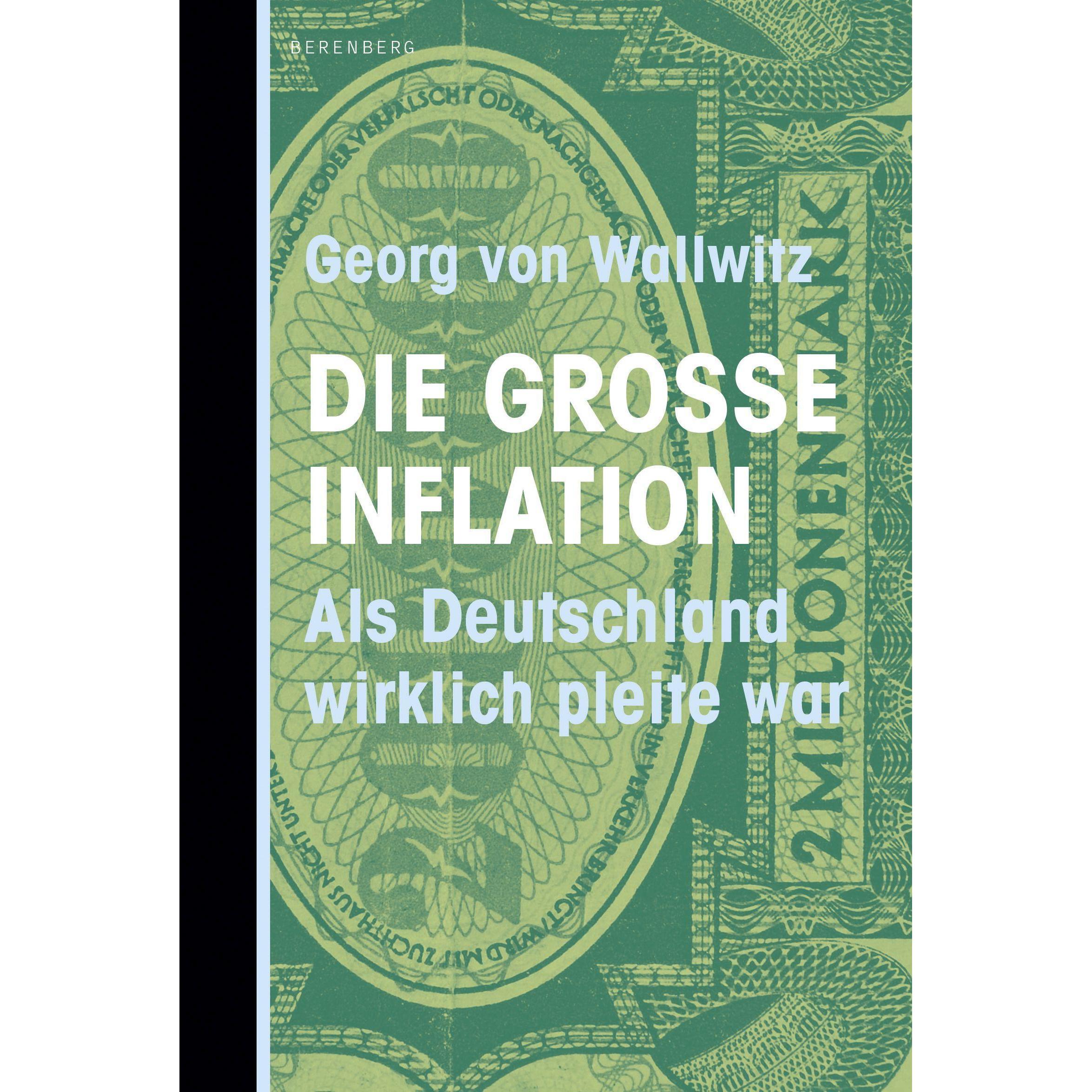 Die grosse Inflation, Belletristik von Georg von Wallwitz