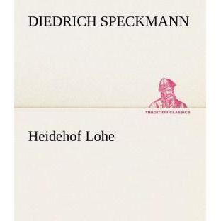 Heidehof Lohe, Belletristik