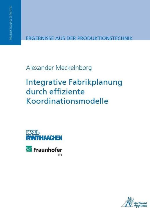 Energie-Label Integrative Fabrikplanung durch effiziente Koordinationsmodelle (Deutsch, Alexander Meckelnborg, 2015)