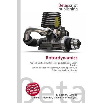 Rotordynamics, Fachbücher von Lambert M. Surhone, Miriam T. Timpledon, Susan F. Marseken