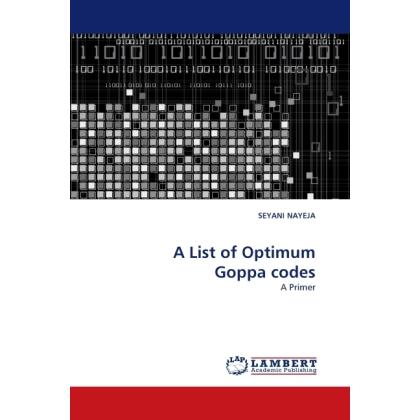 A List of Optimum Goppa codes, Fachbücher von Seyani Nayeja