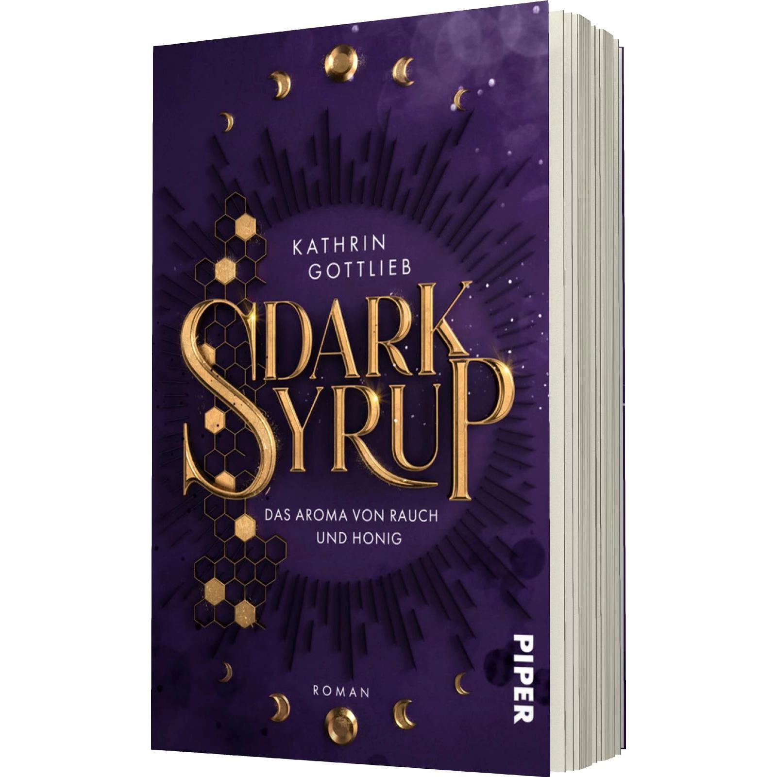 Dark Syrup – Das Aroma von Rauch und Honig, Belletristik von Kathrin Gottlieb