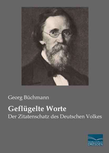 Produktbild Geflügelte Worte (Deutsch, Georg Büchmann, 2015)