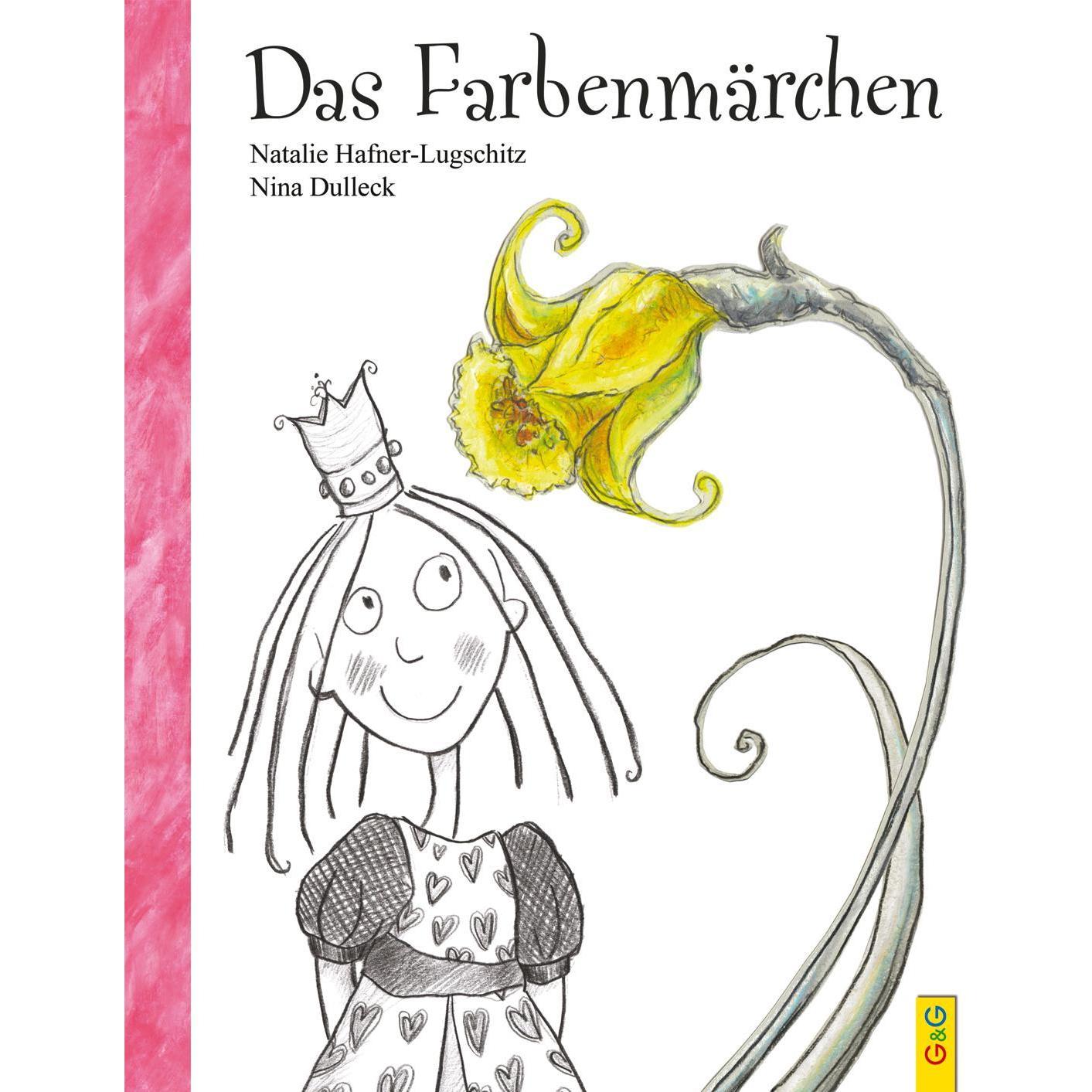 Das Farbenmärchen, Kinderbücher von Natalie Hafner-Lugschitz