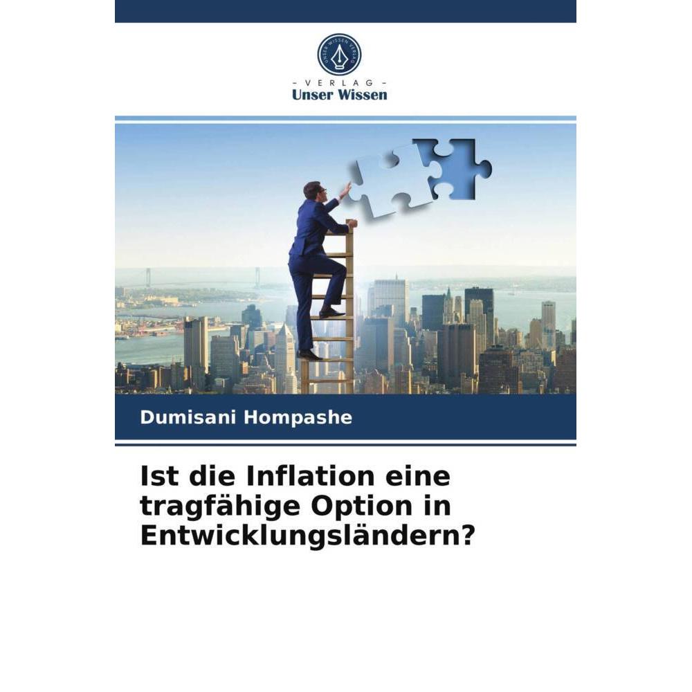 Ist die Inflation eine tragfähige Option in Entwicklungsländern?, Fachbücher von Dumisani Hompashe