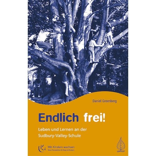 Endlich frei!, Ratgeber von Daniel Greenberg