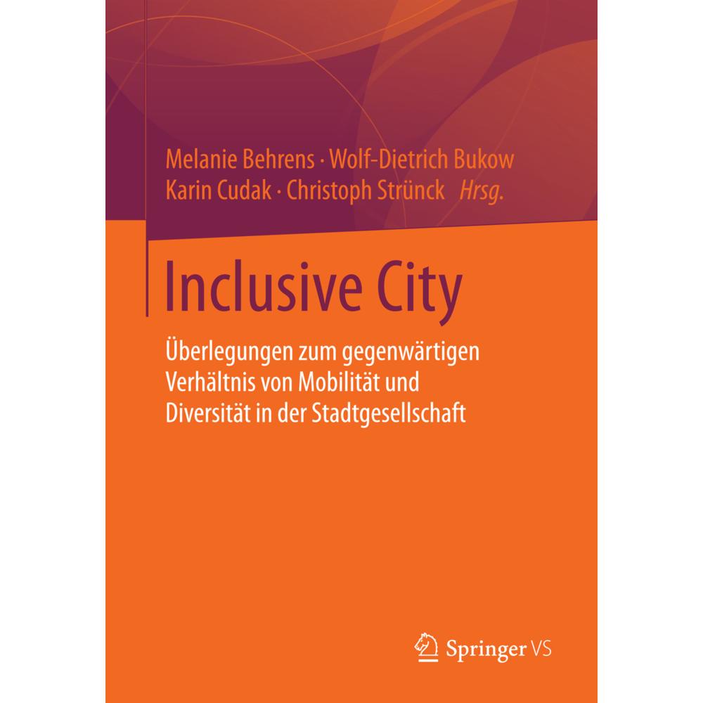 Thumbnail - Inclusive City, Fachbücher von Wolf-Dietrich Bukow, Melanie Behrens, Christoph Strünck, Karin Cudak