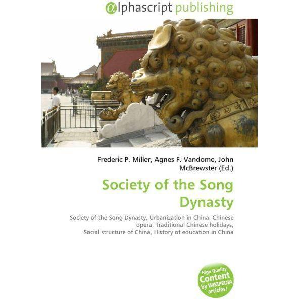 Society of the Song Dynasty, Fachbücher von Agnes F. Vandome, Frederic P. Miller, John McBrewster