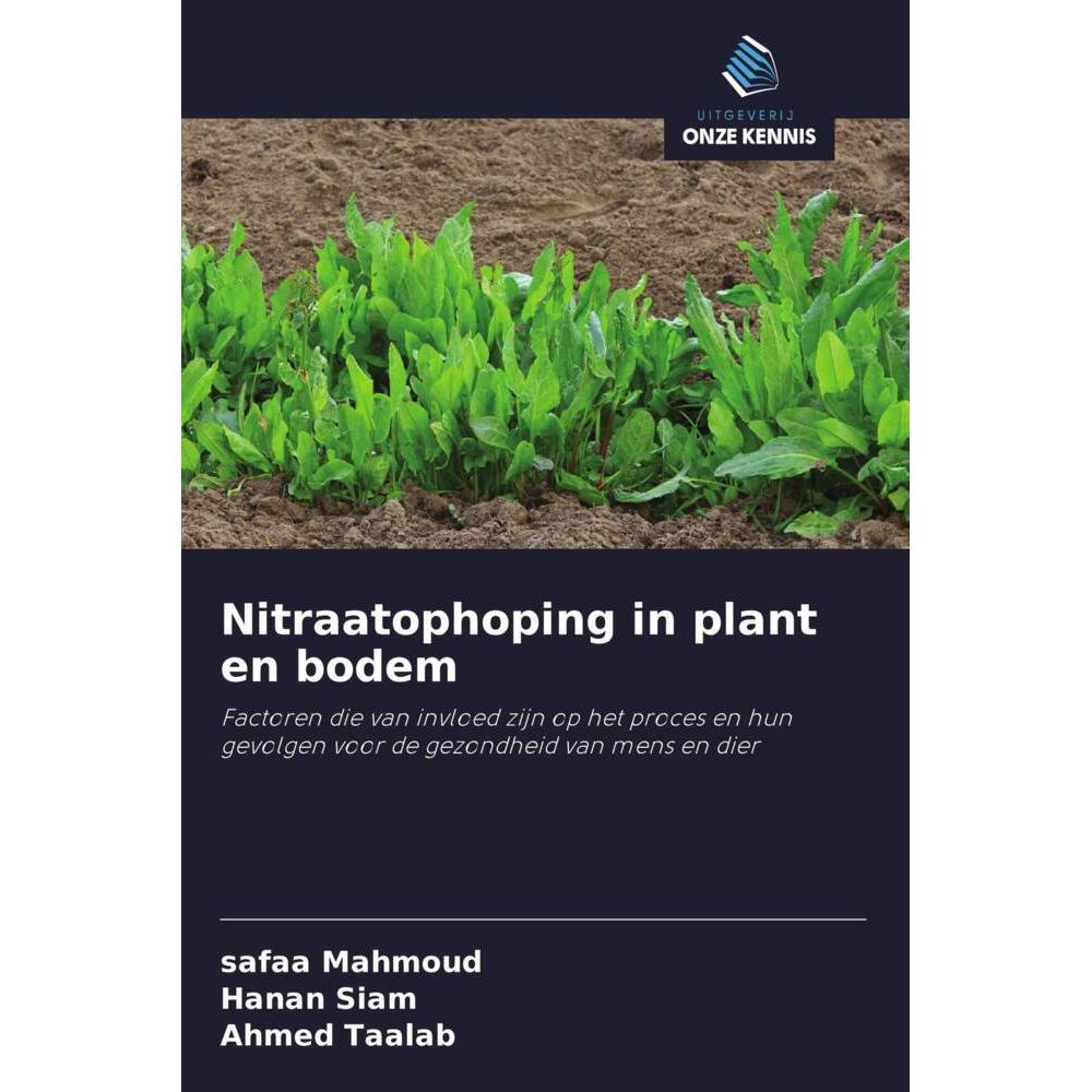 Nitraatophoping in plant en bodem, Fachbücher von Ahmed Taalab, Safaa Mahmoud, Hanan Siam