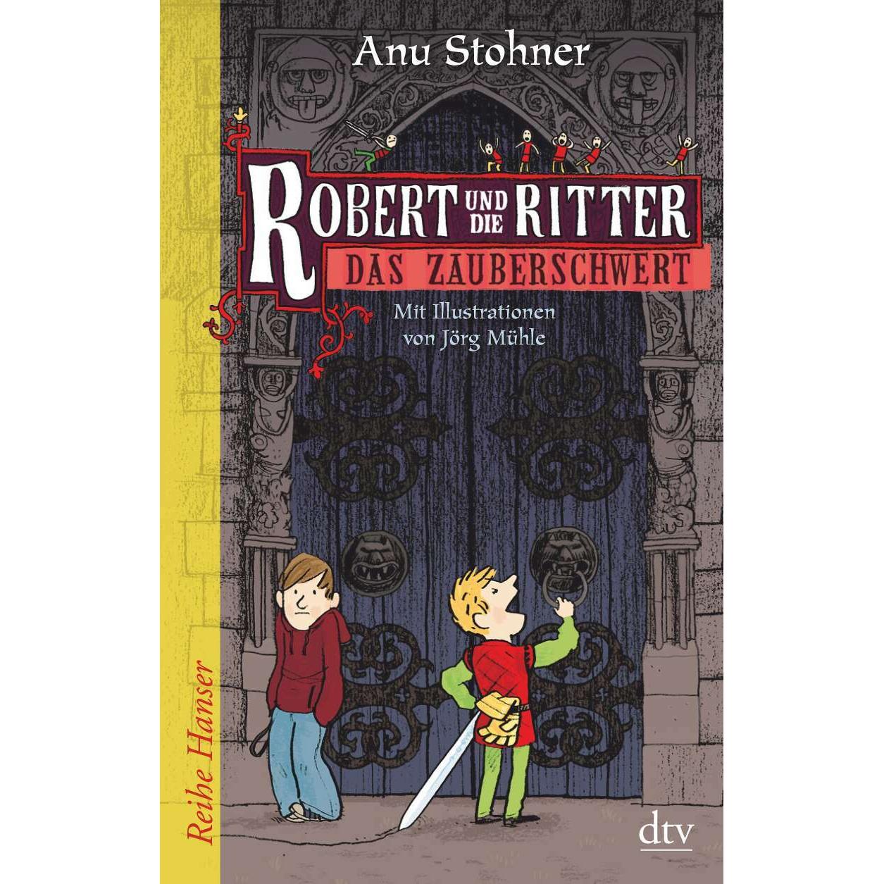 Robert und die Ritter 1. Das Zauberschwert, Kinderbücher von Anu Stohner
