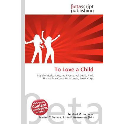 To Love a Child, Fachbücher