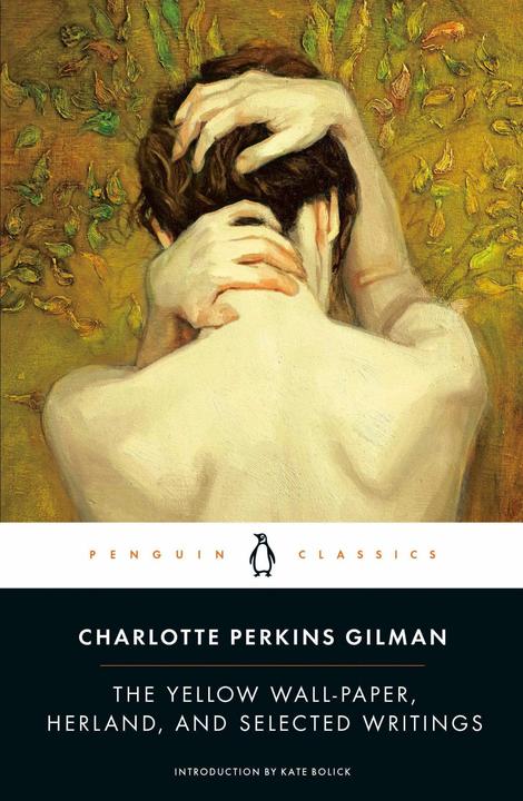 Produktbild The Yellow Wall-Paper, Herland, and Selected Writings (Englisch, Charlotte Perkins, 2009)