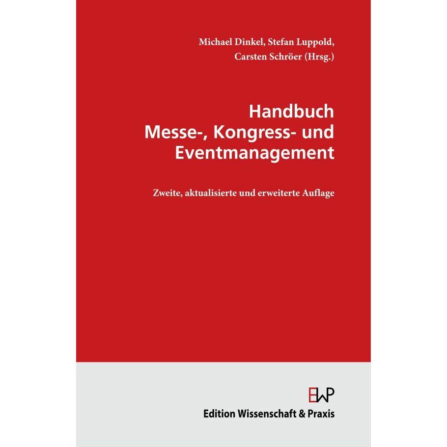 Handbuch Messe-, Kongress- und Eventmanagement., Fachbücher von Stefan Luppold, Michael Dinkel, Carsten Schröer