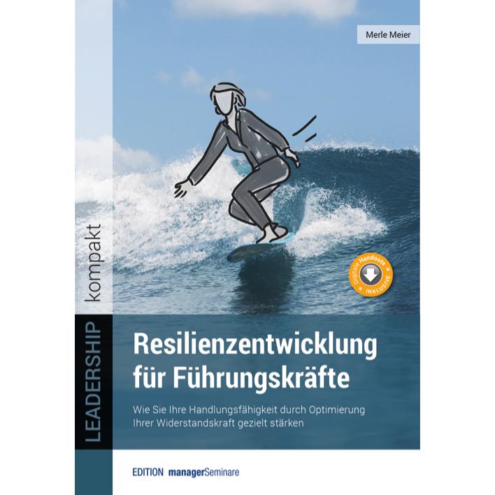 Resilienzentwicklung für Führungskräfte, Fachbücher von Merle Meier