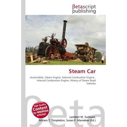 Steam Car, Ratgeber von Lambert M. Surhone, Miriam T. Timpledon, Susan F. Marseken