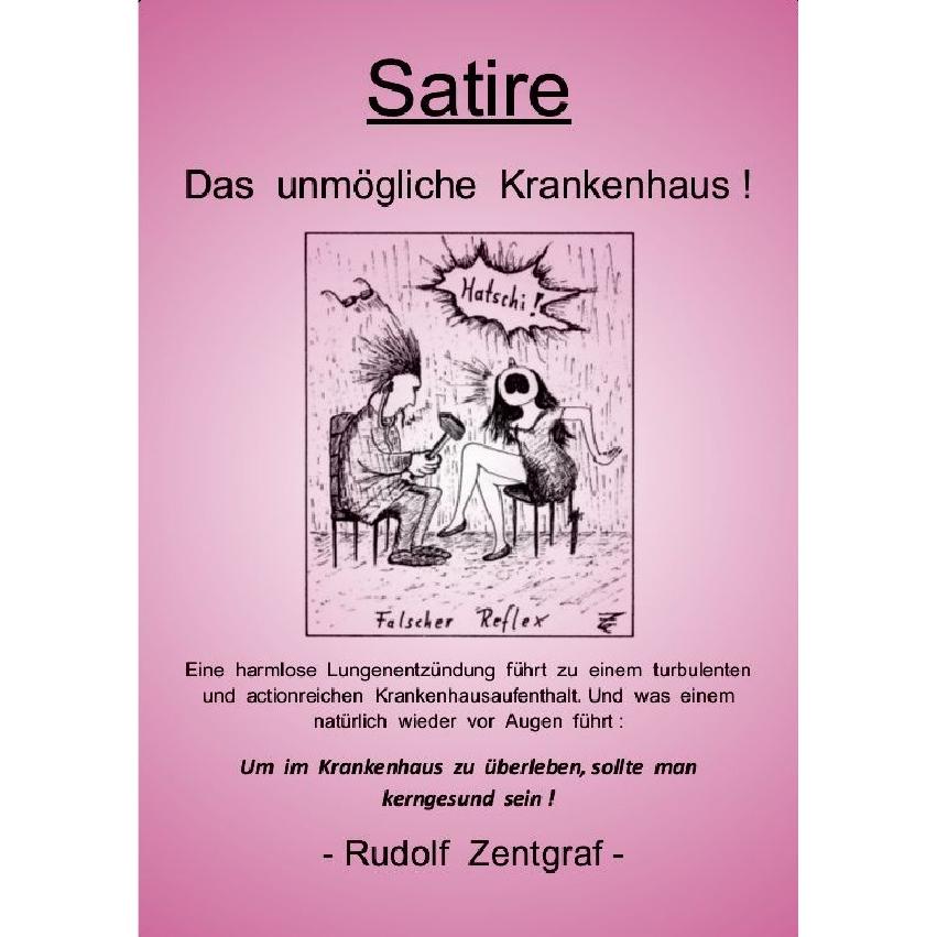 Das unmögliche Krankenhaus!, Belletristik von Rudolf Zentgraf