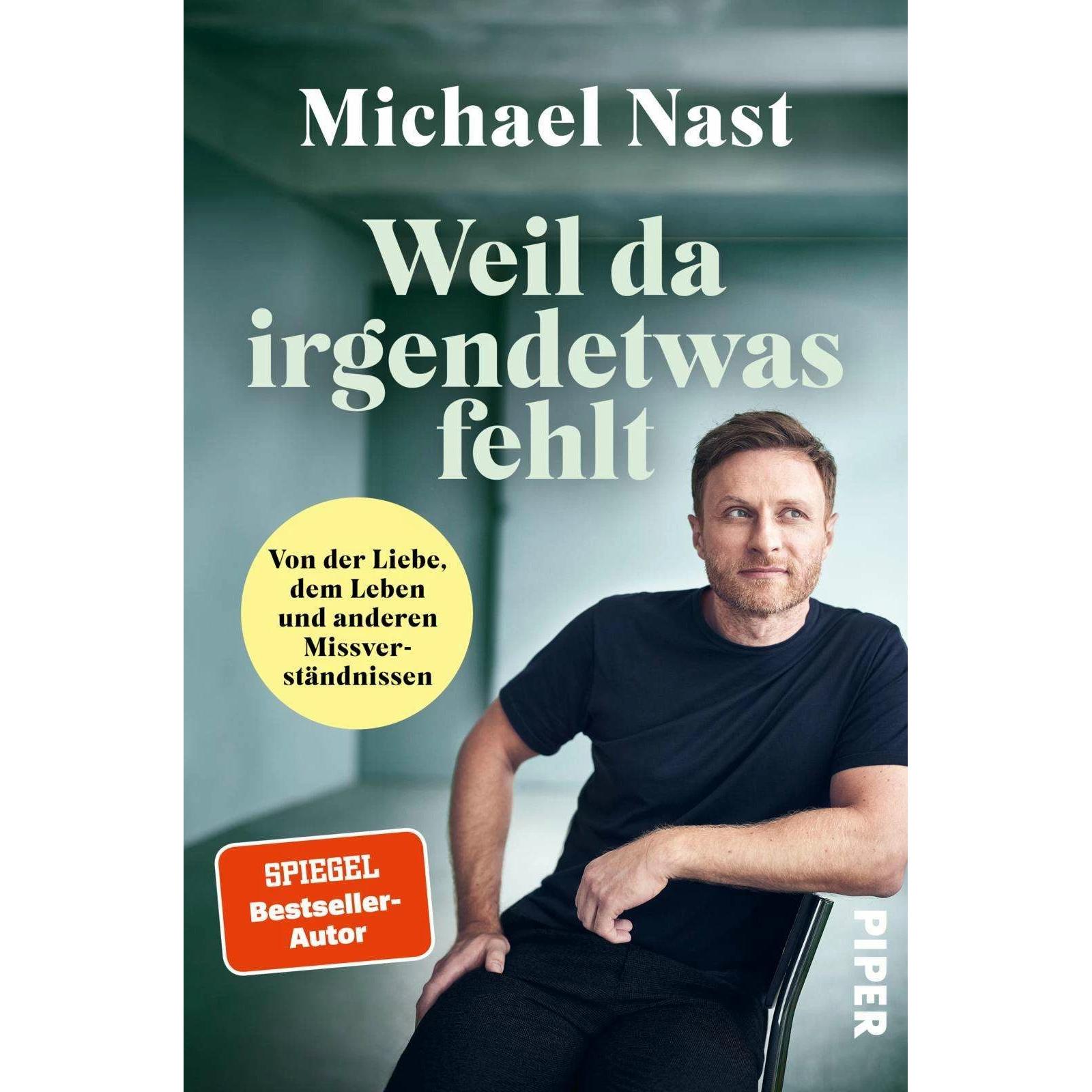 Weil da irgendetwas fehlt, Fachbücher von Michael Nast