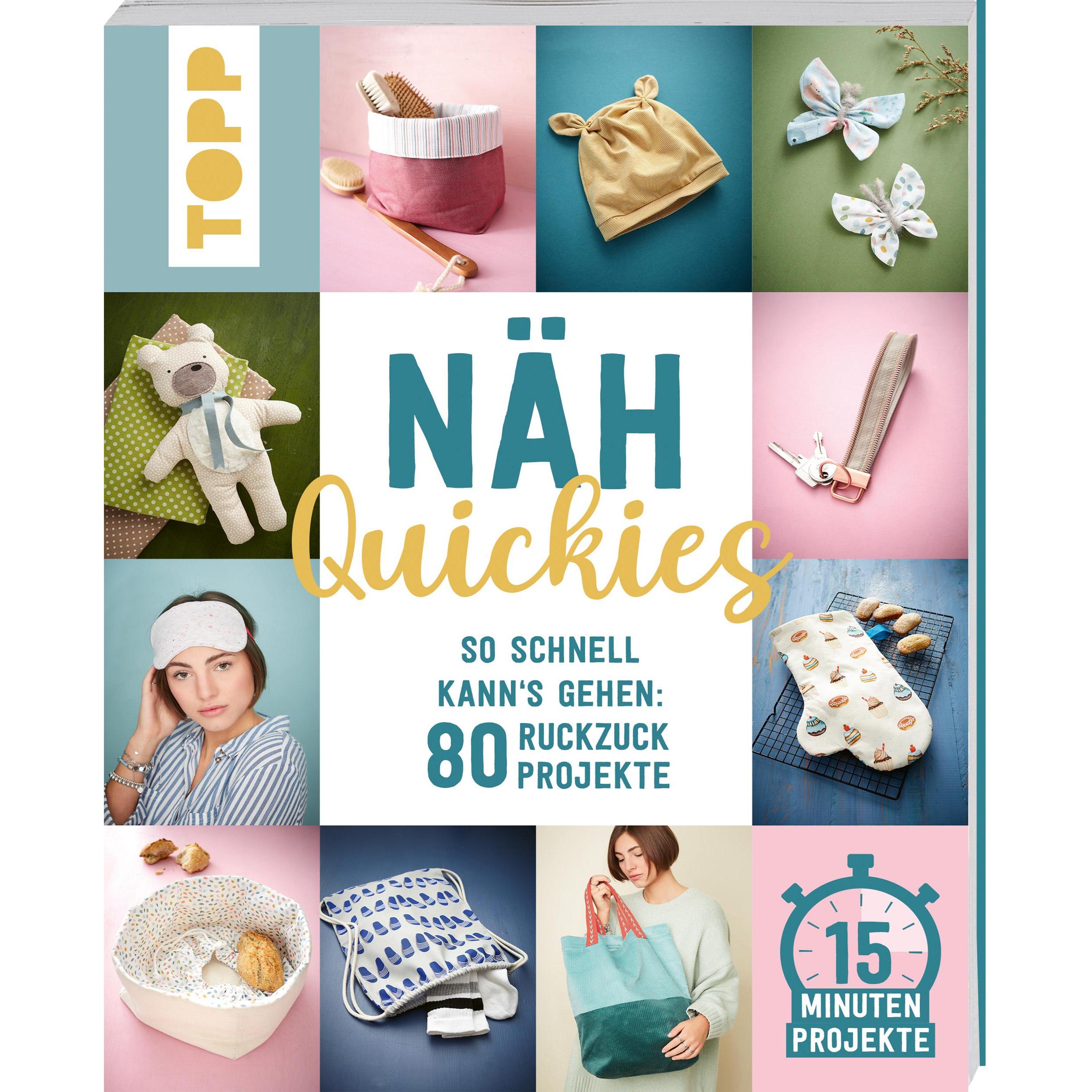 Näh-Quickies: 15-Minuten-Projekte, Ratgeber von Johanna Schmieder, Eva Scharnowski