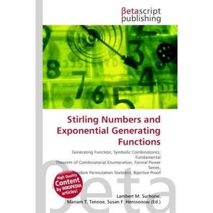 Stirling Numbers and Exponential Generating Functions, Fachbücher von Lambert M. Surhone, Miriam T. Timpledon, Susan F. ...