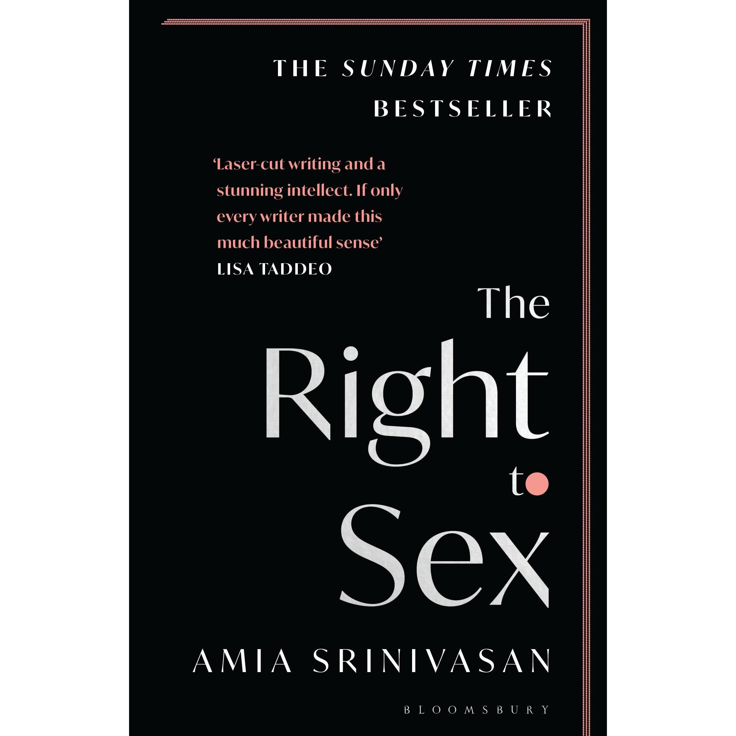 The Right to Sex, Sachbücher von Amia Srinivasan