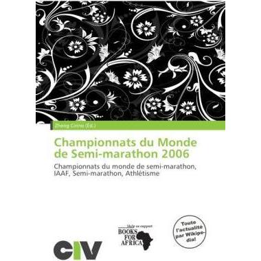 Championnats du Monde de Semi-marathon 2006, Ratgeber