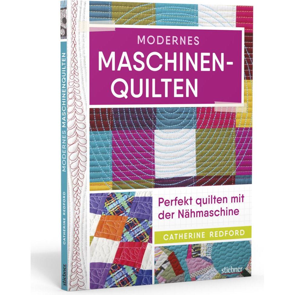 Modernes Maschinenquilten, Ratgeber von Catherine Redford