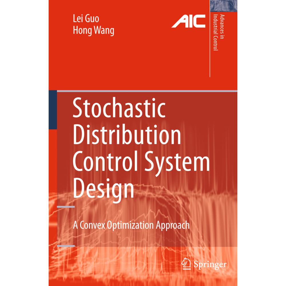 Stochastic Distribution Control System Design, Fachbücher von Hong Wang, Lei Guo