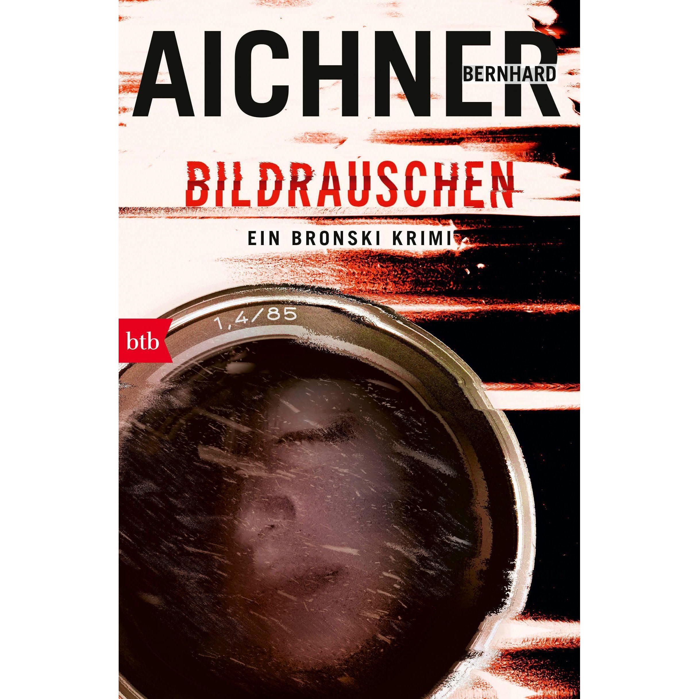 Bildrauschen, Belletristik von Bernhard Aichner