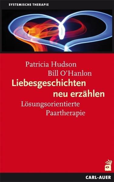 Produktbild Liebesgeschichten neu erzählen (Deutsch, Pat Hudson, William Hudson O'Hanlon, 2008)