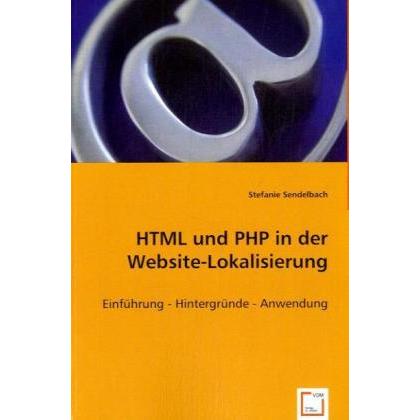 HTML und PHP in der Website-Lokalisierung, Fachbücher von Stefanie Sendelbach