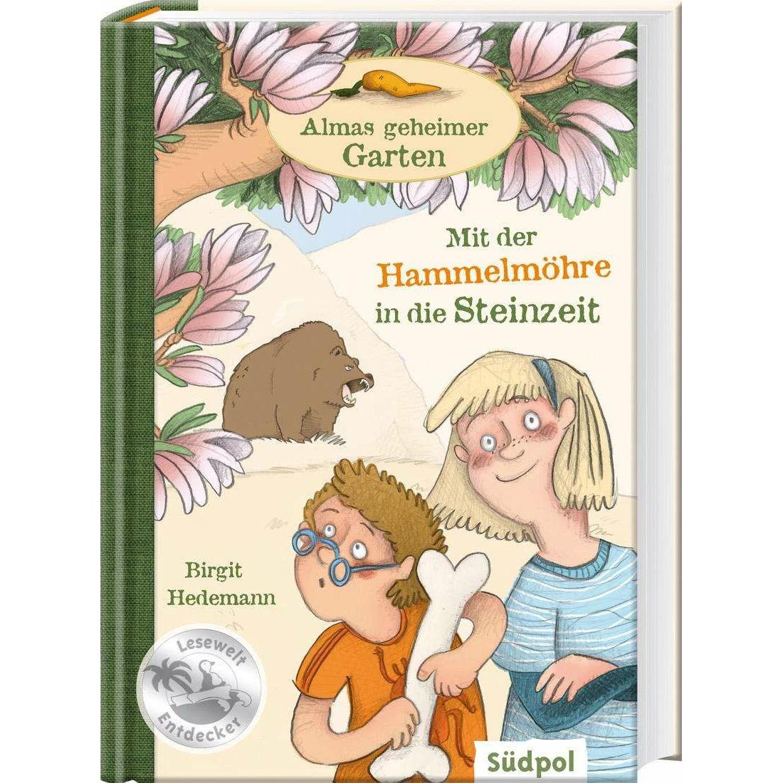 Almas geheimer Garten - Mit der Hammelmöhre in die Steinzeit, Kinderbücher von Birgit Hedemann, Maria Ernicke