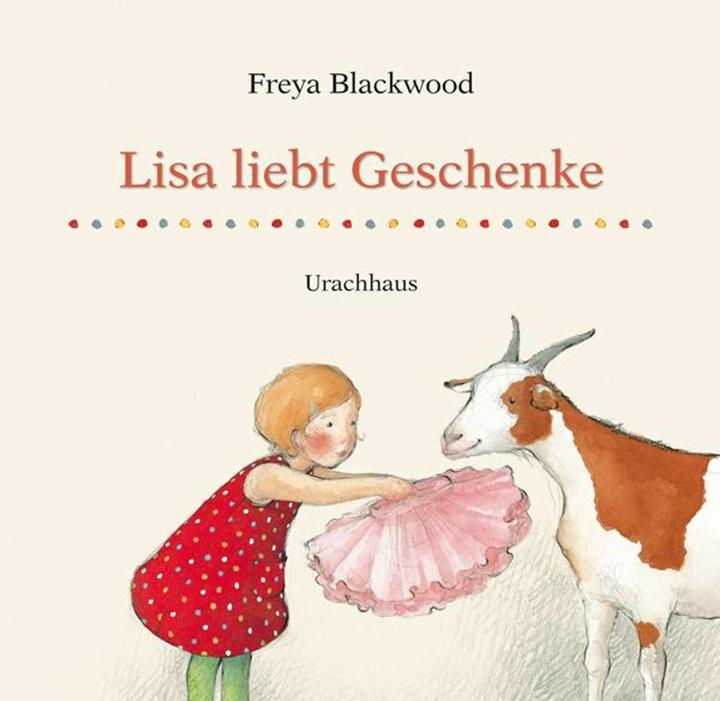 Produktbild Lisa liebt Geschenke (Deutsch, Freya Blackwood, 2010)