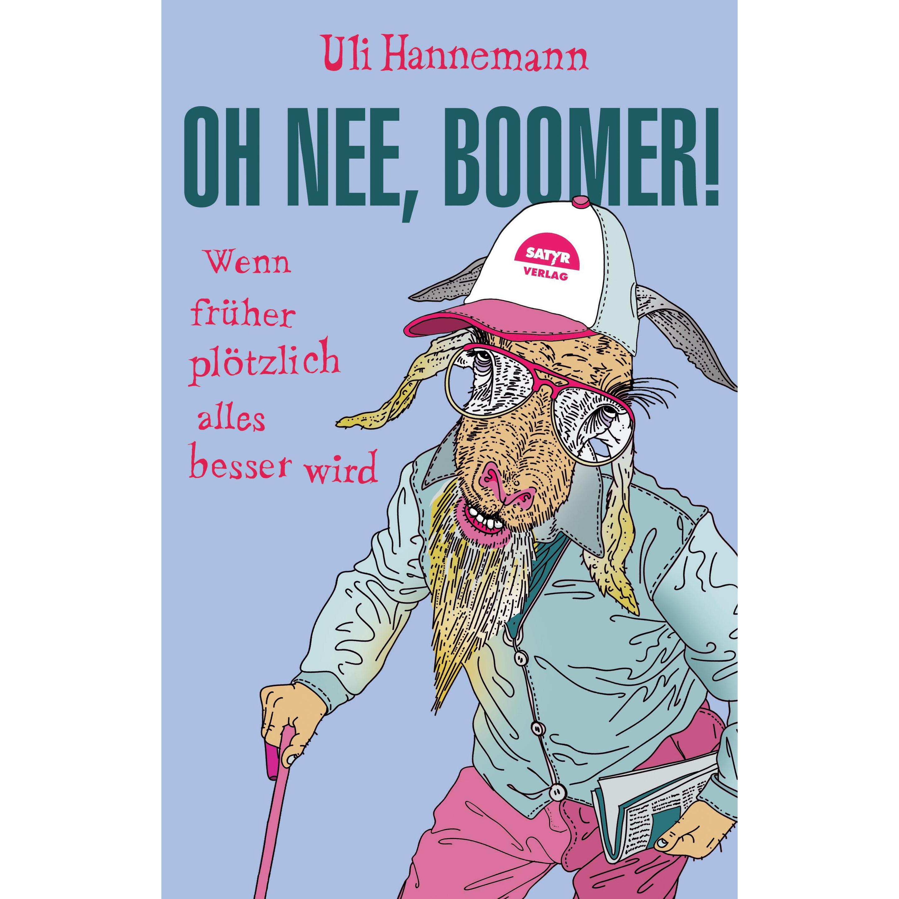 Oh nee, Boomer!, Belletristik von Uli Hannemann