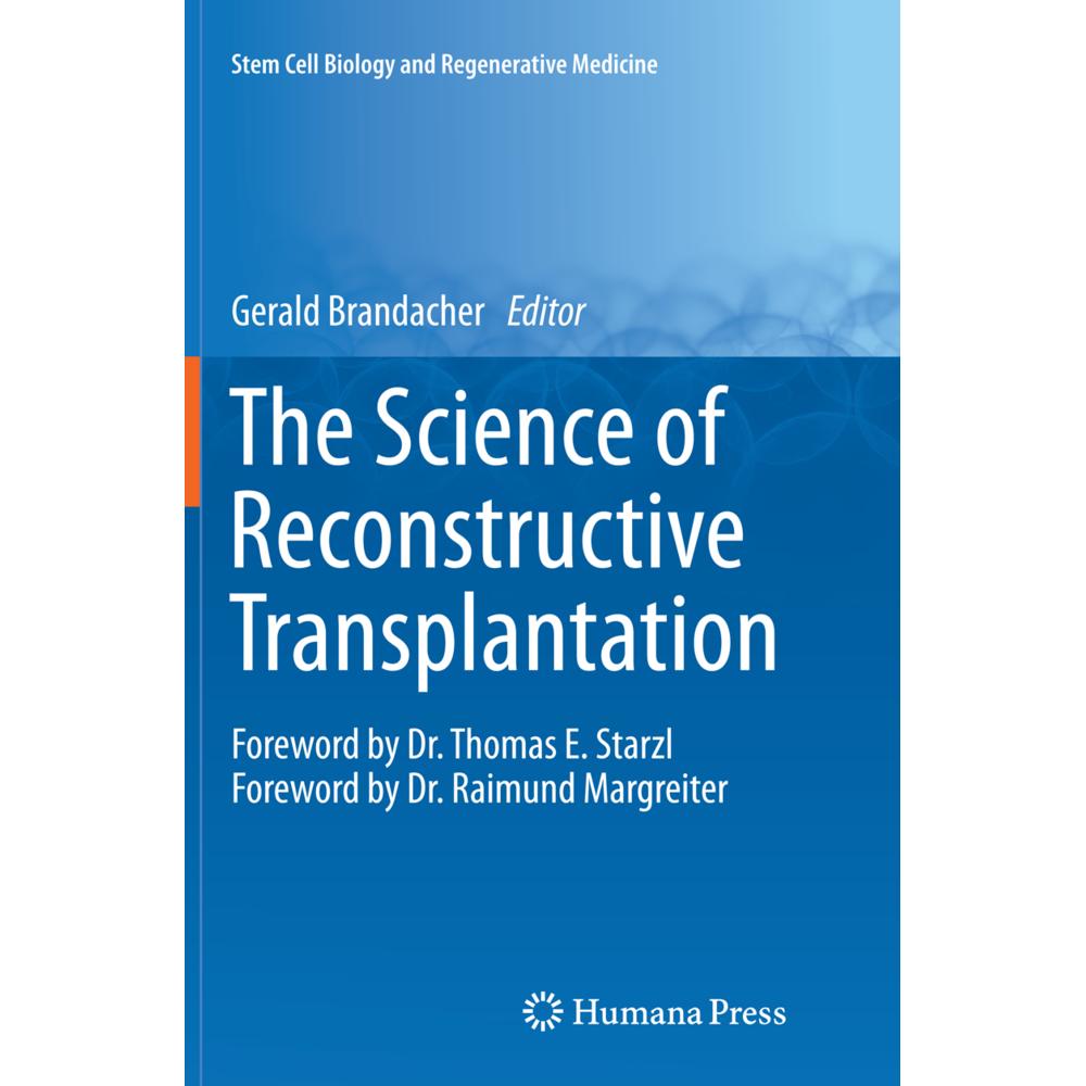 The Science of Reconstructive Transplantation, Fachbücher von Gerald Brandacher
