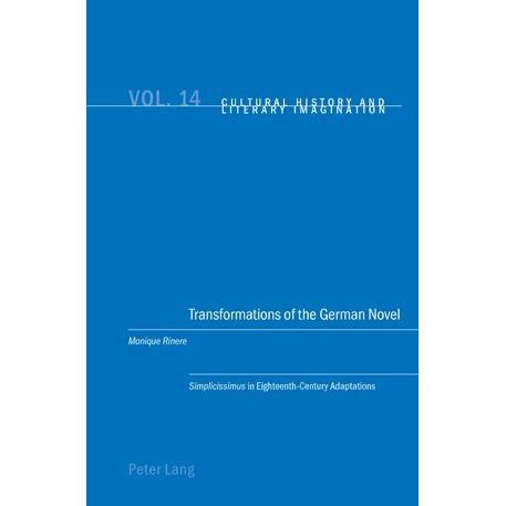 Peter Lang Transformations of the German Novel (Monique Rinere, Deutsch), Sonstige Literatur