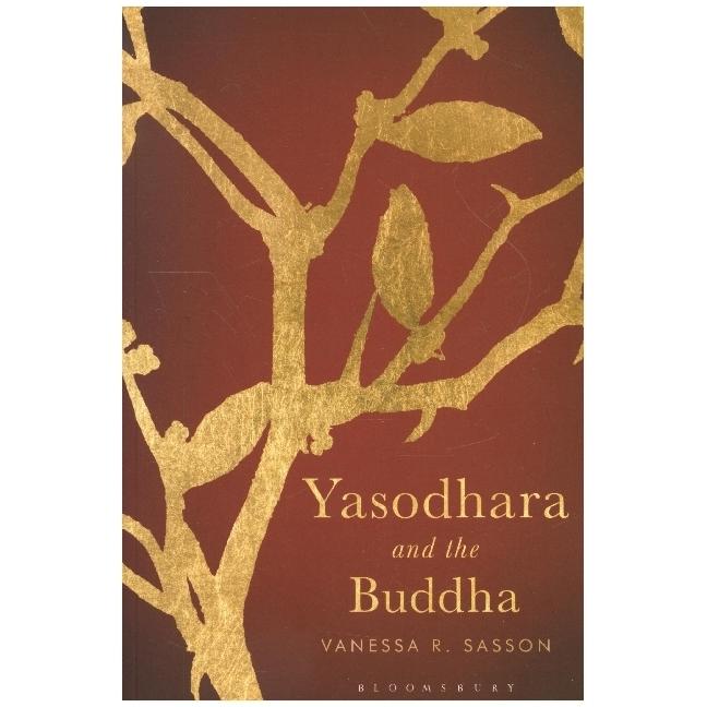 Sasson:Yasodhara and the Buddha, Sachbücher von Vanessa R Sasson