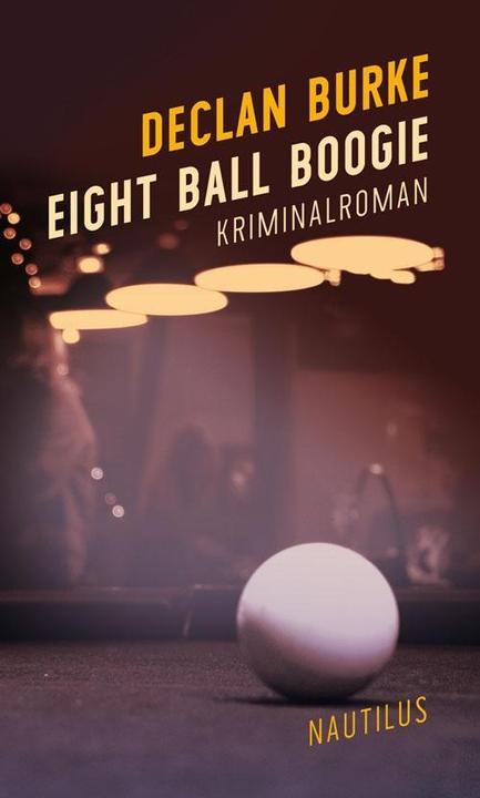 Produktbild Eight Ball Boogie (Deutsch, Declan Burke, 2018)