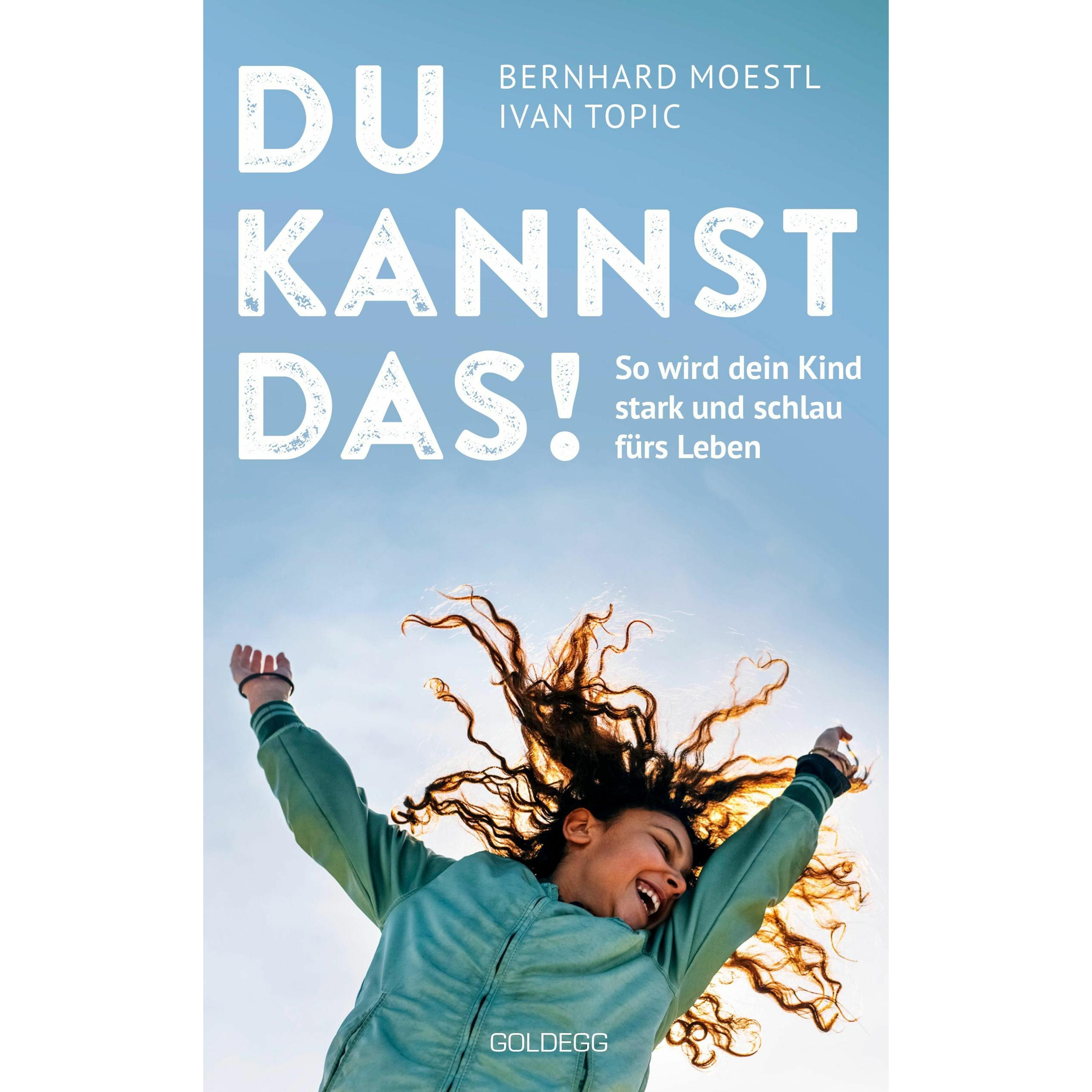 Du kannst das!, Sachbücher von Ivan Topic, Bernhard Moestl