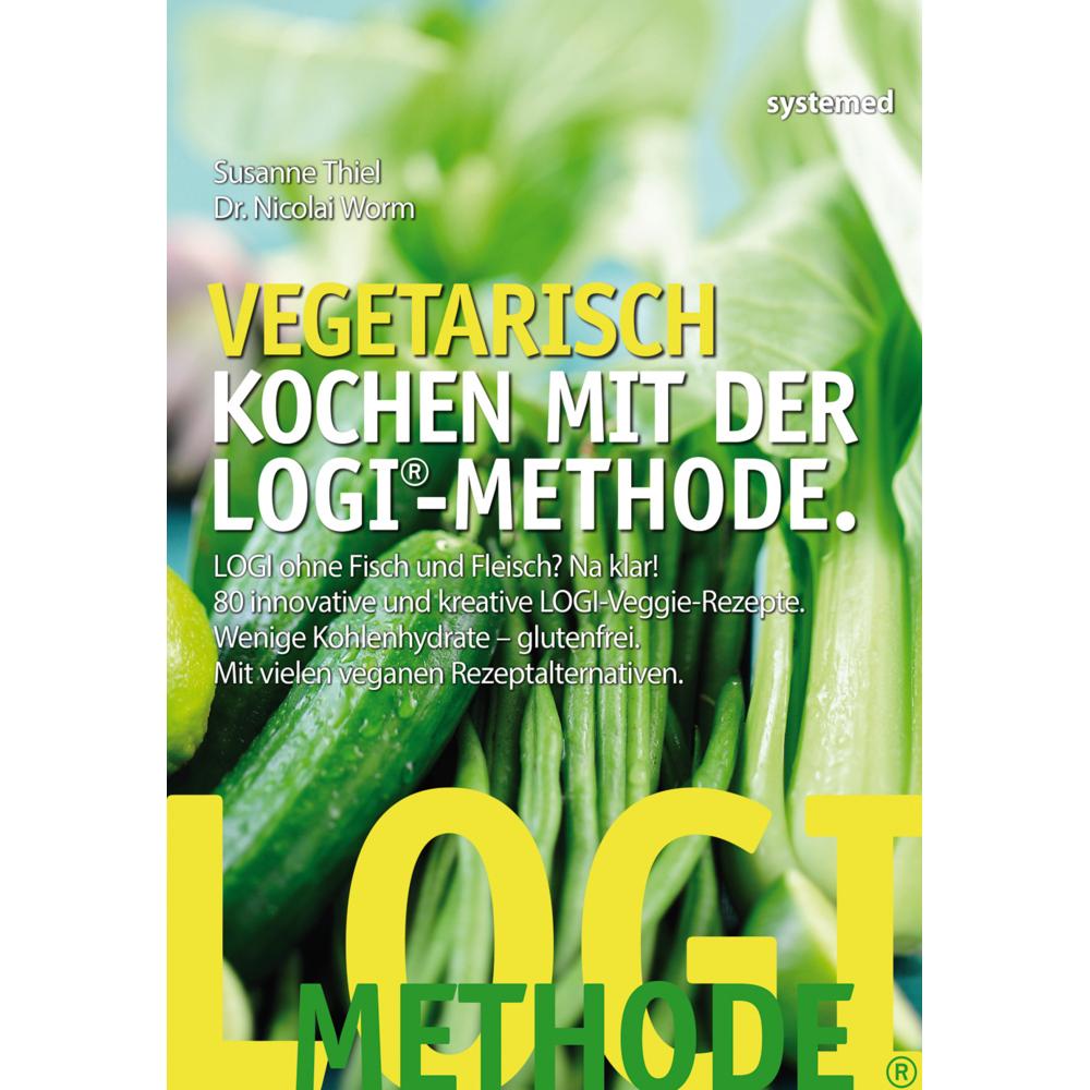 Vegetarisch kochen mit der LOGI-Methode, Ratgeber von Susanne Thiel, Nicolai Worm
